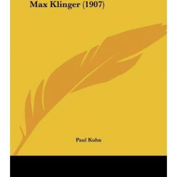 Kuhn, Paul: Max Klinger (1907)