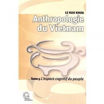 Anthropologie du Vetnam tome V