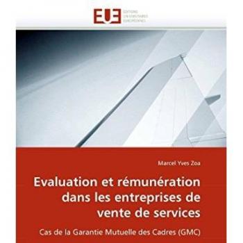 Evaluation et rémunération dans les entreprises de vente de services: Cas de la Garantie Mutuelle des Cadres (GMC) (Omn.Univ.Europ.)