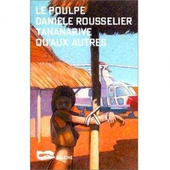 Tananarive qu'aux autres (Le Poulpe)