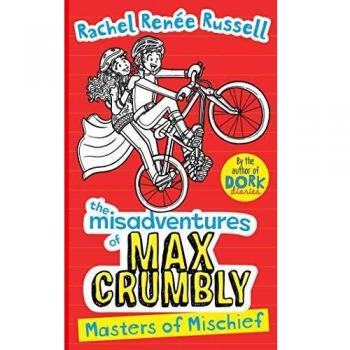 Misadventures of Max Crumbly 3: Masters of Mischief