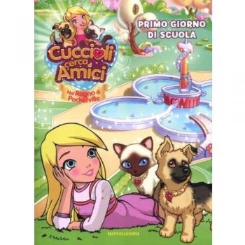 Cuccioli cerca amici. Nel regno di Pocketville. Primo giorno di scuola
