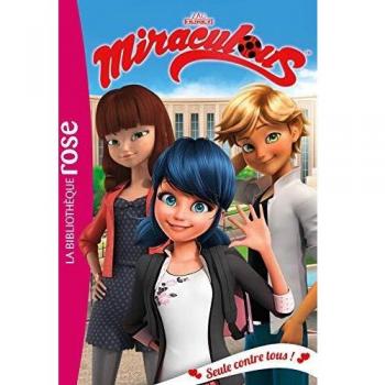 Miraculous 21 seule contre tous