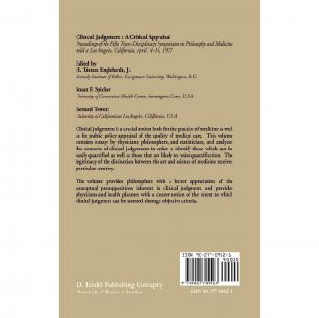 Clinical Judgment: A Critical Appraisal: Proceedings of the Fifth Trans-Disciplinary Symposium on Philosophy and Medicine Held at Los Angeles, ... 1977