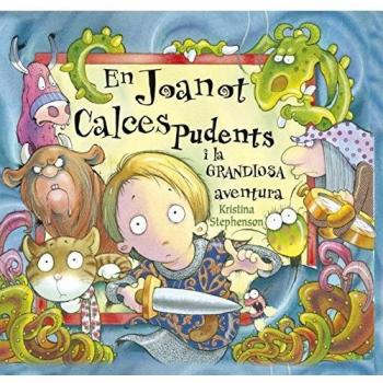 En Joanot Calces Pudents i la grandiosa aventura