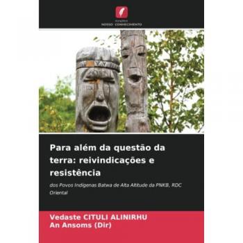 Cituli Alinirhu, Vedaste: Para além da questão da terra: reivindicações e resistência
