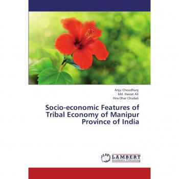 Socio-economic Features of Tribal Economy of Manipur Province of India