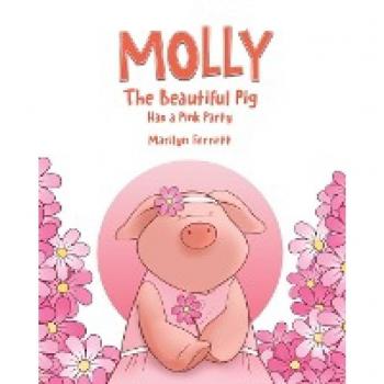 Molly The Beautiful Pig Has a Pink Party