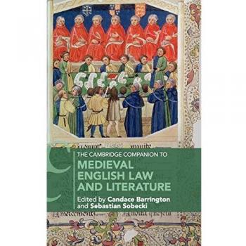 The Cambridge Companion to Medieval English Law and Literature