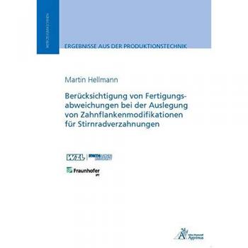 Berücksichtigung von Fertigungsabweichungen in der Auslegung von Zahnflankenmodifikationen für Stirn