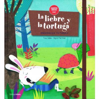 La liebre y la tortuga: Personaliza tu fábula (Tapa dura).