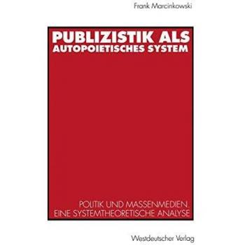 Publizistik als autopoietisches System