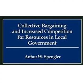 Collective Bargaining and Increased Competition for Resources in Local Government