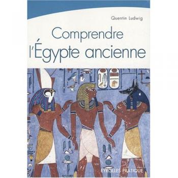 Comprendre l'Egypte ancienne