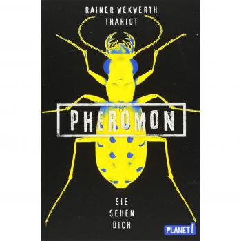 Rainer Wekwerth Pheromon 2: Sie Sehen Dich