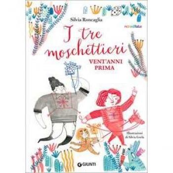 I tre moschettieri, vent'anni prima. Ediz. a colori