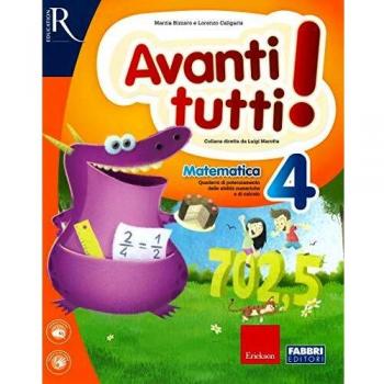 Avanti tutti! Matematica. Per la Scuola elementare. Vol. 4