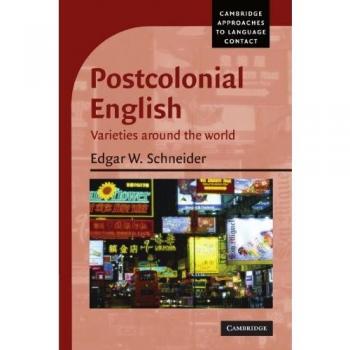 Postcolonial English. Varieties Around the World