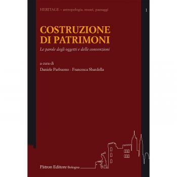 Costruzione di patrimonio. Le parole degli oggetti e delle convenzioni
