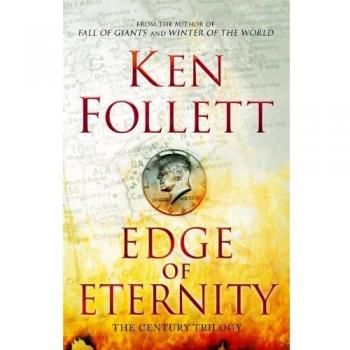 Edge of Eternity (The Century Trilogy)  Very Good Book Follett, Ken