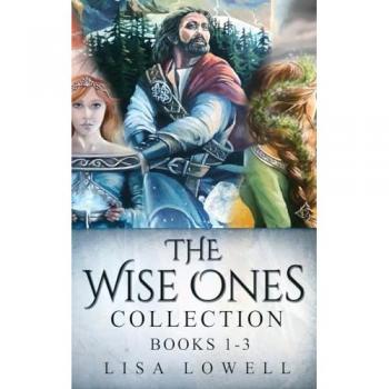 Lowell, Lisa: The Wise Ones Collection