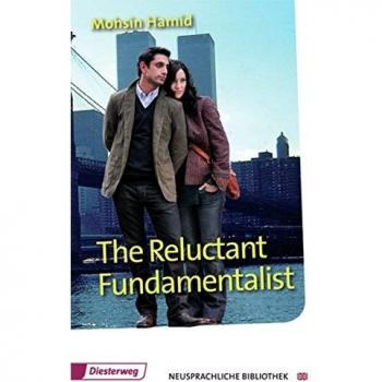 The Reluctant Fundamentalist: Textbook (Diesterwegs Neusprachliche Bibliothek