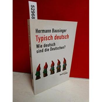 Typisch deutsch: Wie deutsch sind die Deutschen?