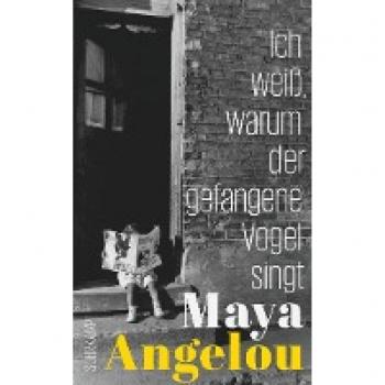 Ich weiÃ, warum der gefangene Vogel singt