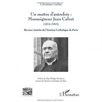 Un maître d'autrefois : Monseigneur Jean Calvet