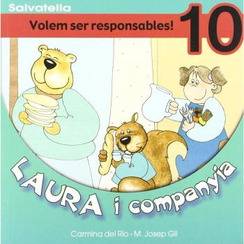 Laura i companyia 10: Volem ser responsables (Tapa blanda).