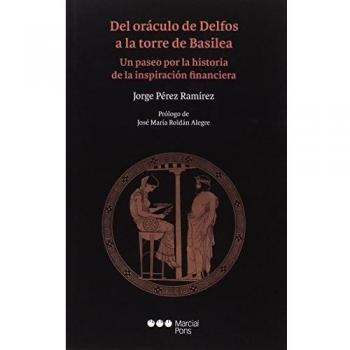 Del Oraculo De Delfos A La Torre De Basilea Un Paseo Por La Historia De La Inspiracion Financiera