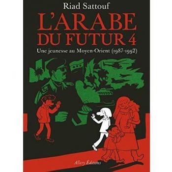 L'Arabe du futur Volume 4: Une jeunesse au Moyen-Orient