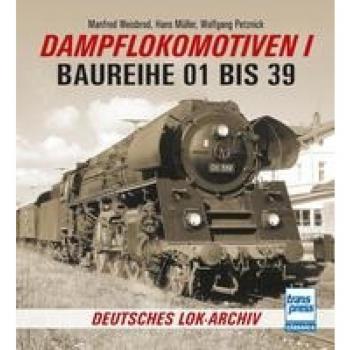 Weisbrod, Manfred: Dampflokomotiven I