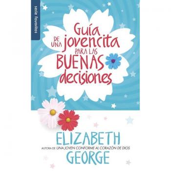GuÃ­a de una jovencita para las buenas decisiones