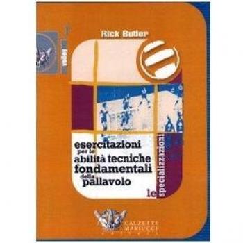 Esercitazioni Per Le Abilitã€ Tecniche Fondamentali Della Pallavolo. Le Specializzazioni. DVD. Con Libro