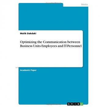 Optimizing the Communication between Business Units Employees and IT-Personnel