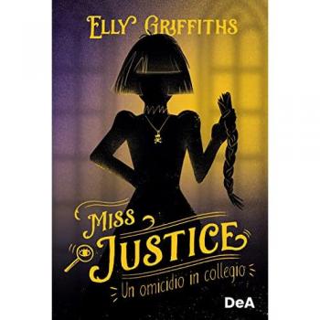 Un omicidio in collegio. Miss Justice