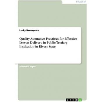 Quality Assurance Practices for Effective Lesson Delivery in Public Tertiary Institution in Rivers State