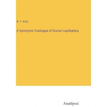 A Synonymic Catalogue of Diurnal Lepidoptera