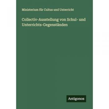 Collectiv-Ausstellung von Schul