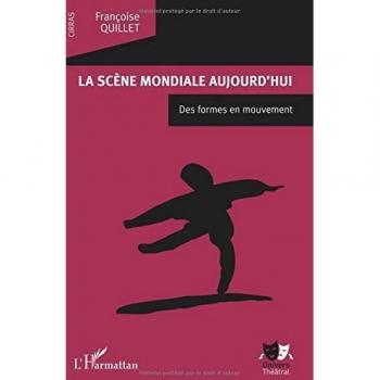 La scène mondiale aujourd'hui: Des formes en mouvement