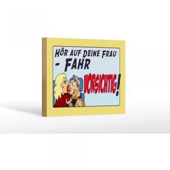 Kunstobjekt Femer GmbH: „Hör auf deine Frau – Fahr vorsichtig“ – 18×12 cm