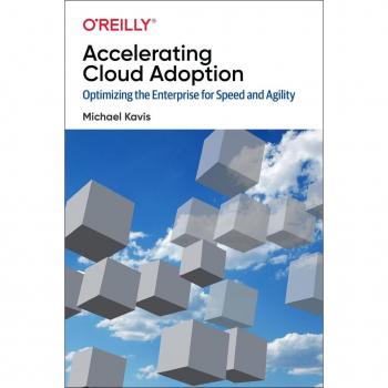 Accelerating Cloud Operations : Optimizing the Enterprise for Speed and Agility