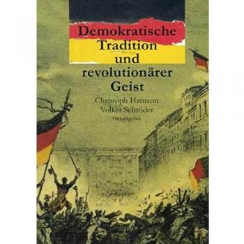Demokratische Tradition und revolutionärer Geist