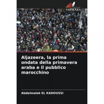 Aljazeera, la prima ondata della primavera araba e il pubblico marocchino