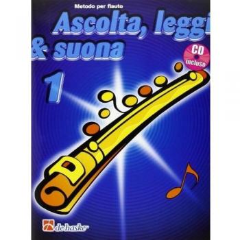 Ascolta, leggi & suona. Per la Scuola media. Metodo per flauto