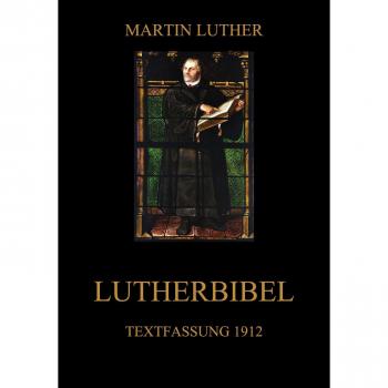Lutherbibel: Textfassung 1912
