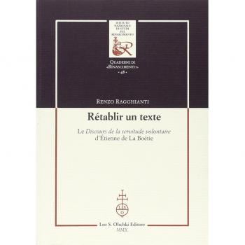 Rétablir un texte. Le «Discours de la servitude volontaire» d'Etienne de La Boétie