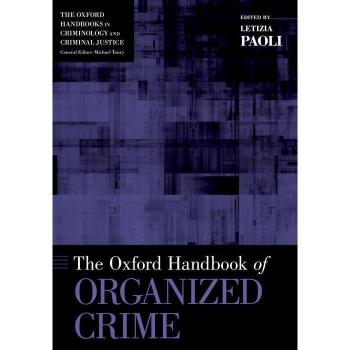 The Oxford Handbook of Organized Crime