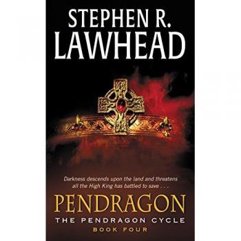 Pendragon (The Pendragon Cycle, Book 4) by Lawhead, Stephen R